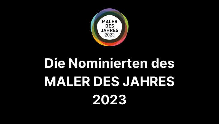 Die Nominierten des MALER DES JAHRES 2023